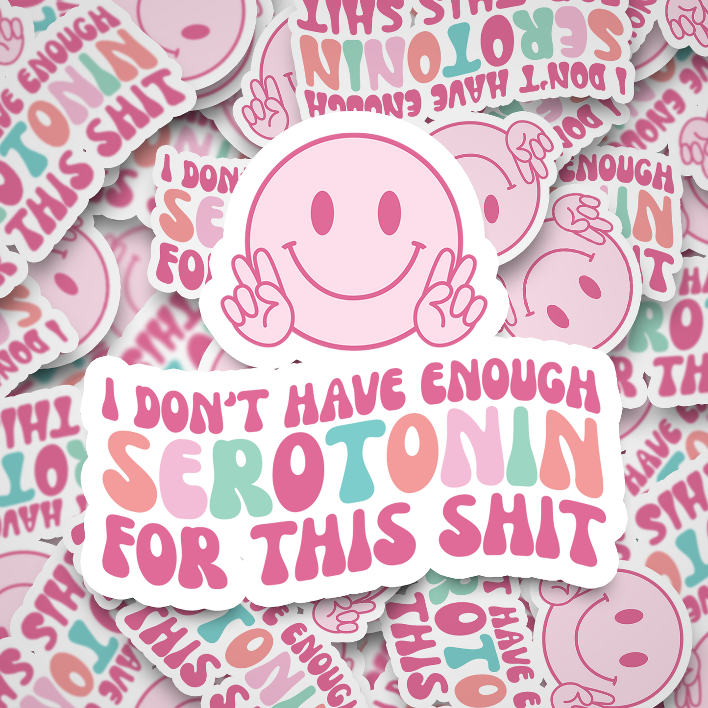 not enough serotonin for this shit