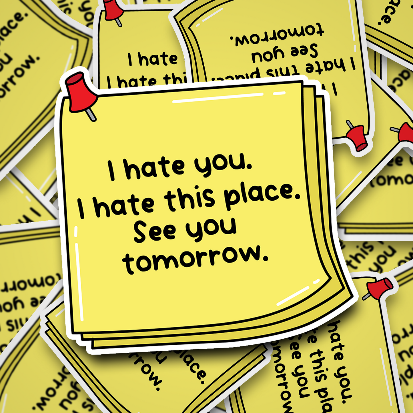 i hate you, i hate this place