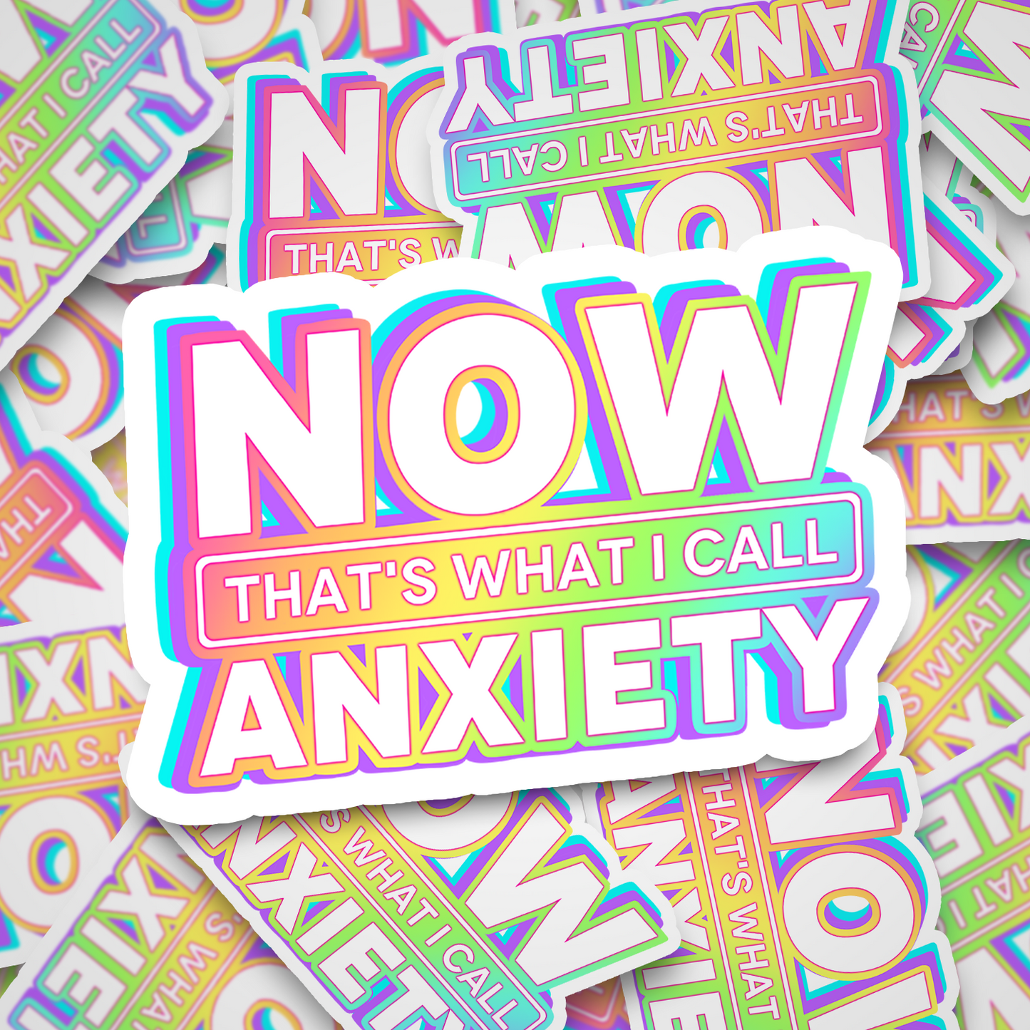 now that's what i call anxiety