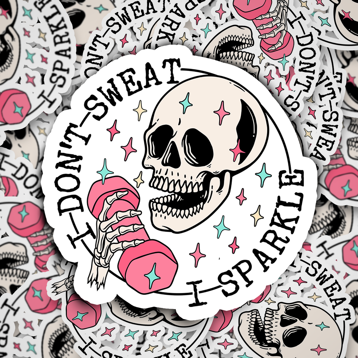 i don't sweat i sparkle