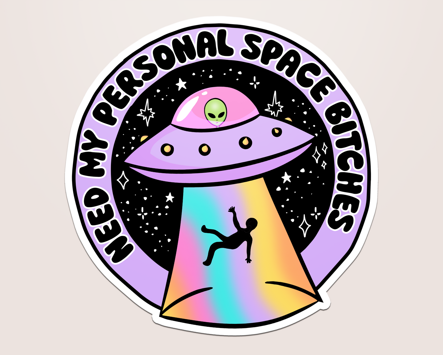 personal space, bitches