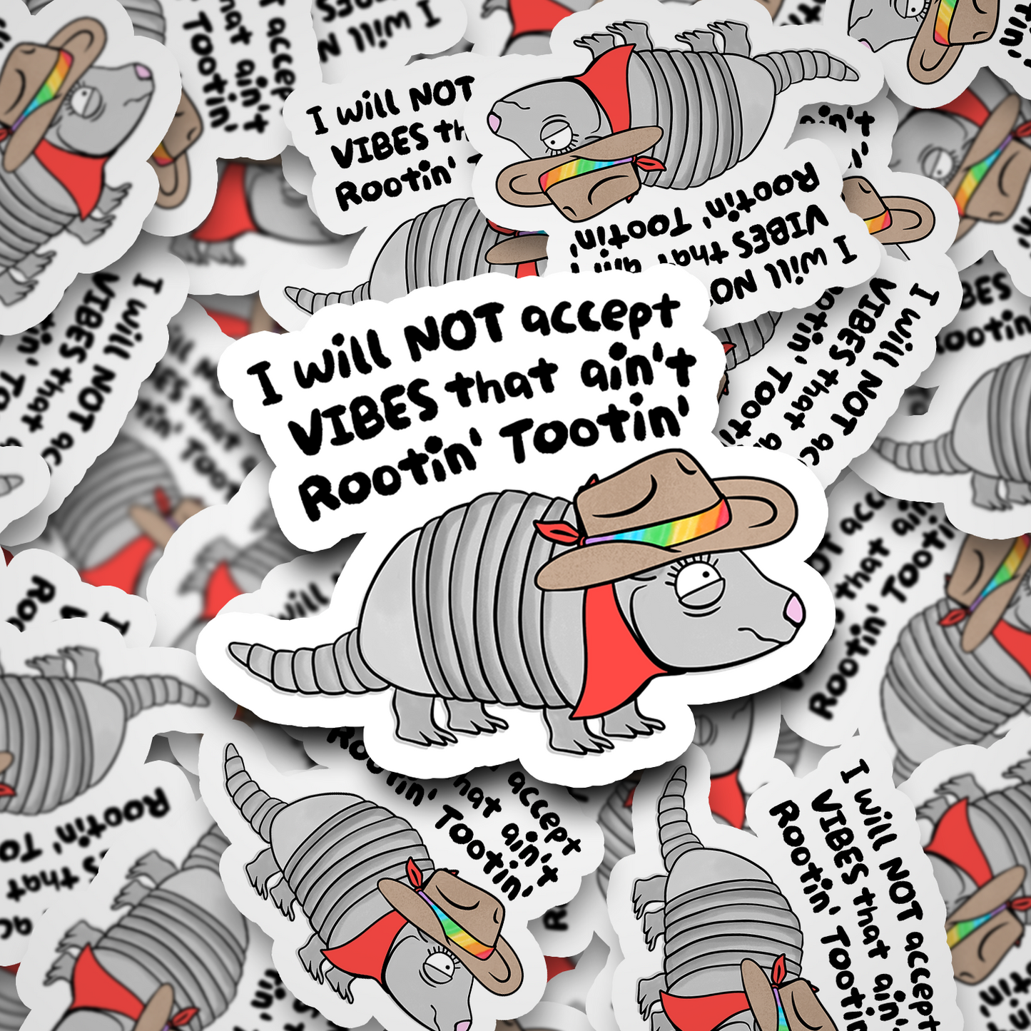 Will Not Accept Vibes That Ain't Rootin Tootin