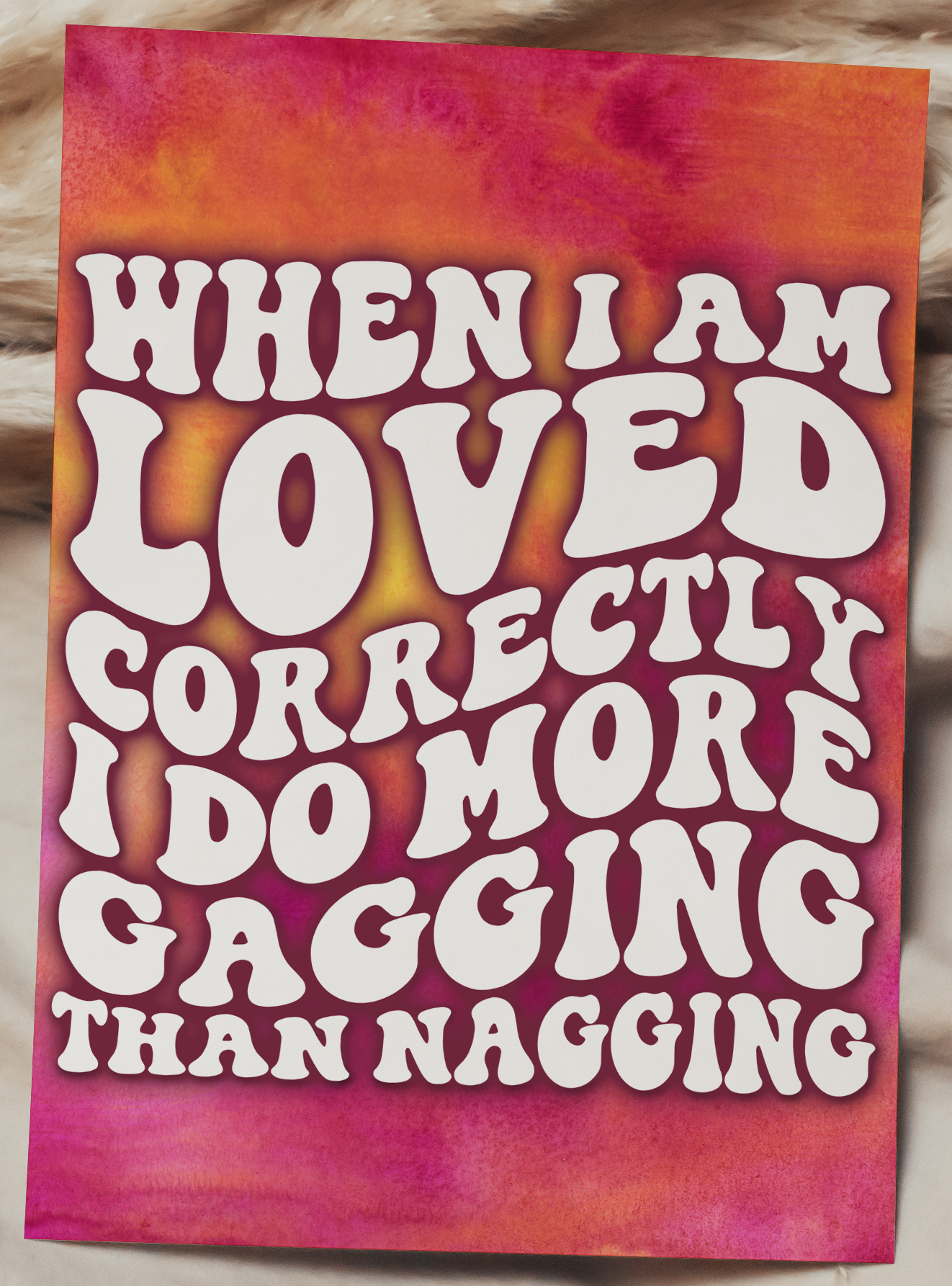 More Gagging Than Nagging