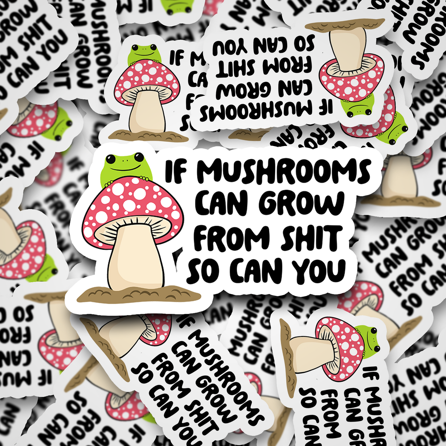 If Mushrooms Can Grow From Shit, So Can You