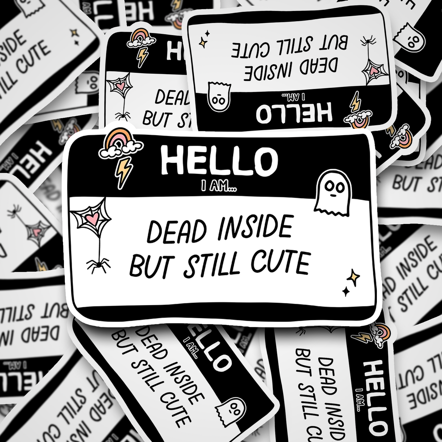 Dead Inside But Still Cute