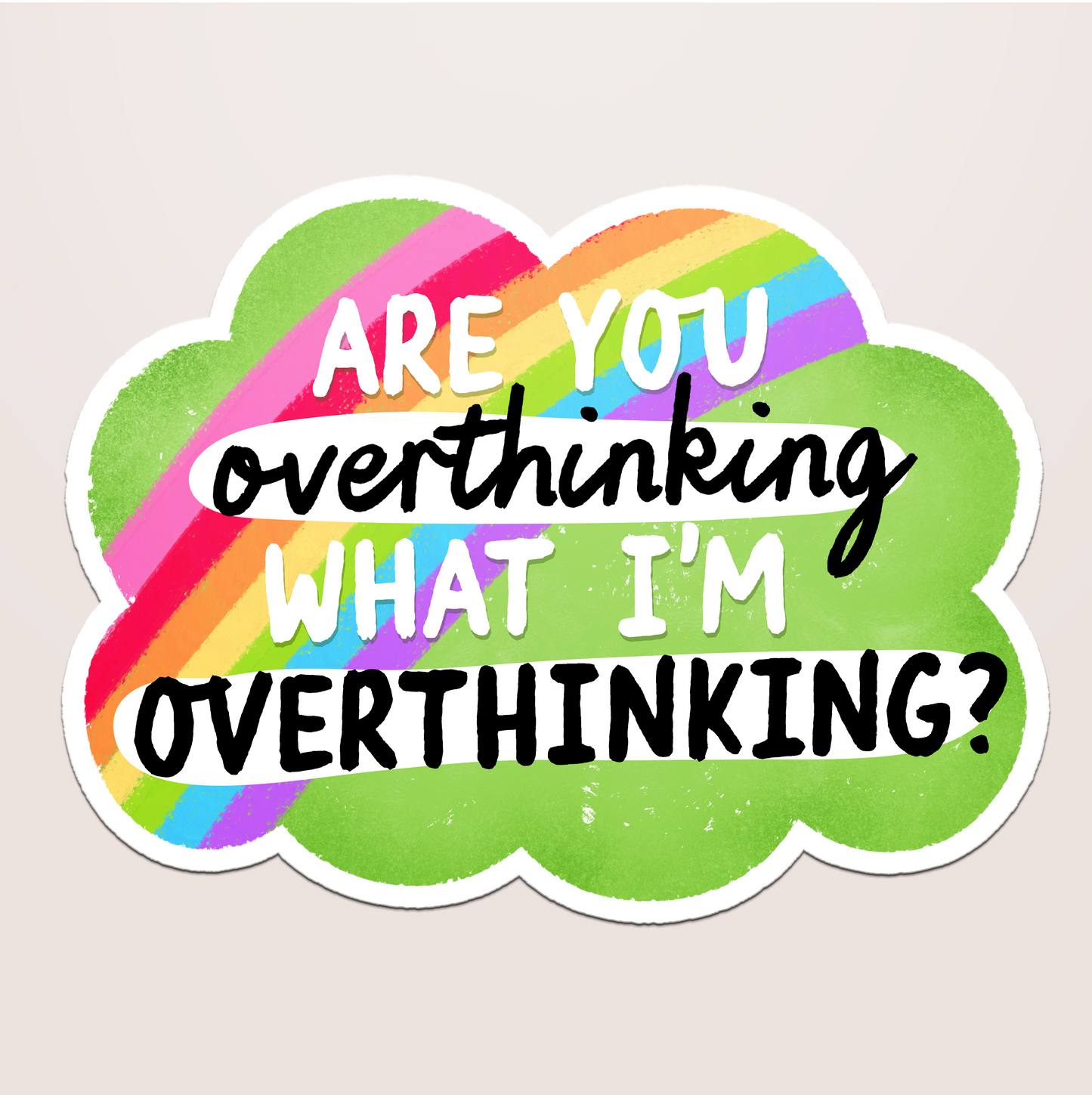 are you overthinking what i'm overthinking