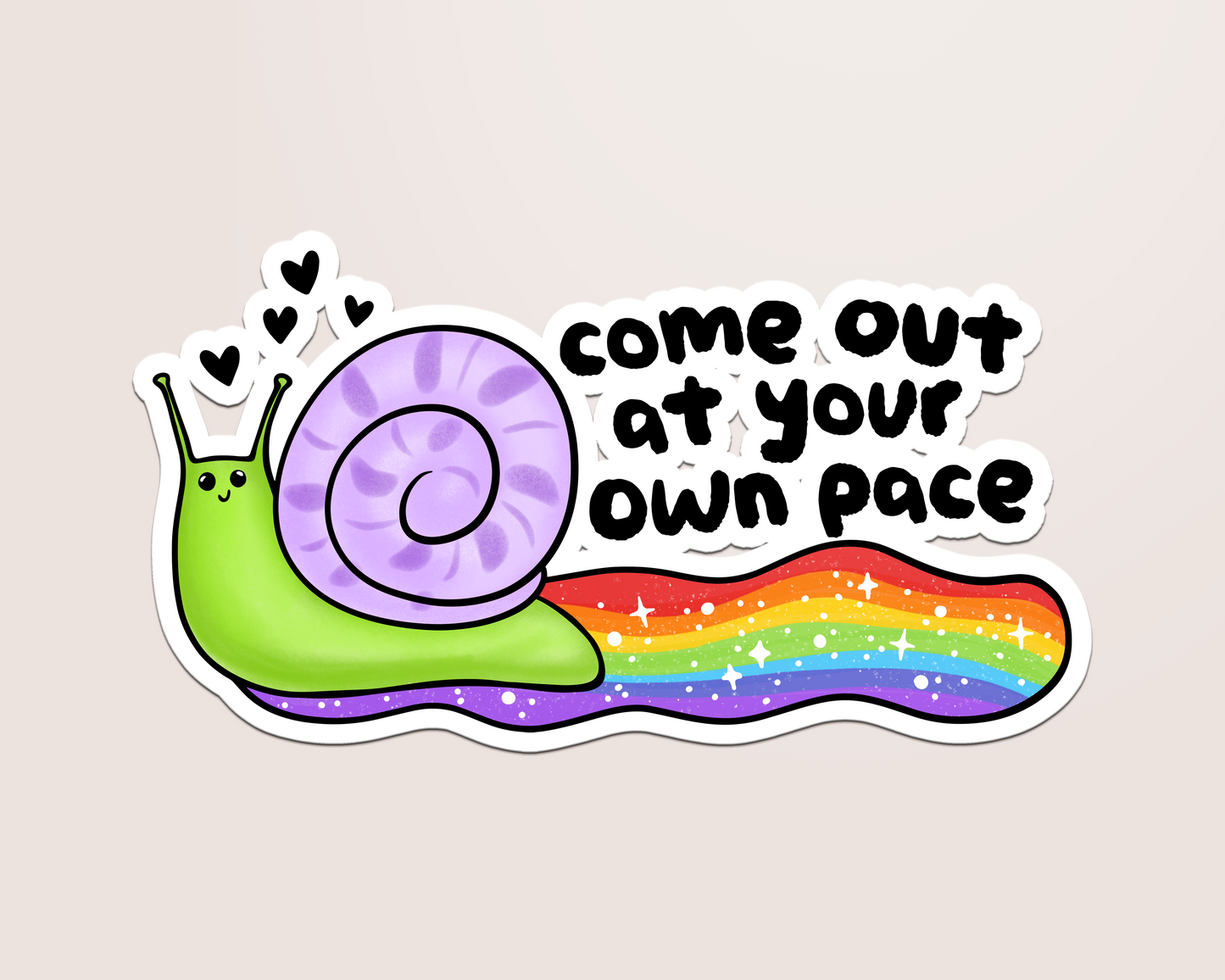 come out at your own pace