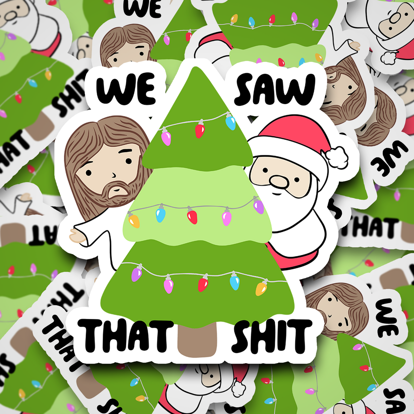 We Saw That Shit