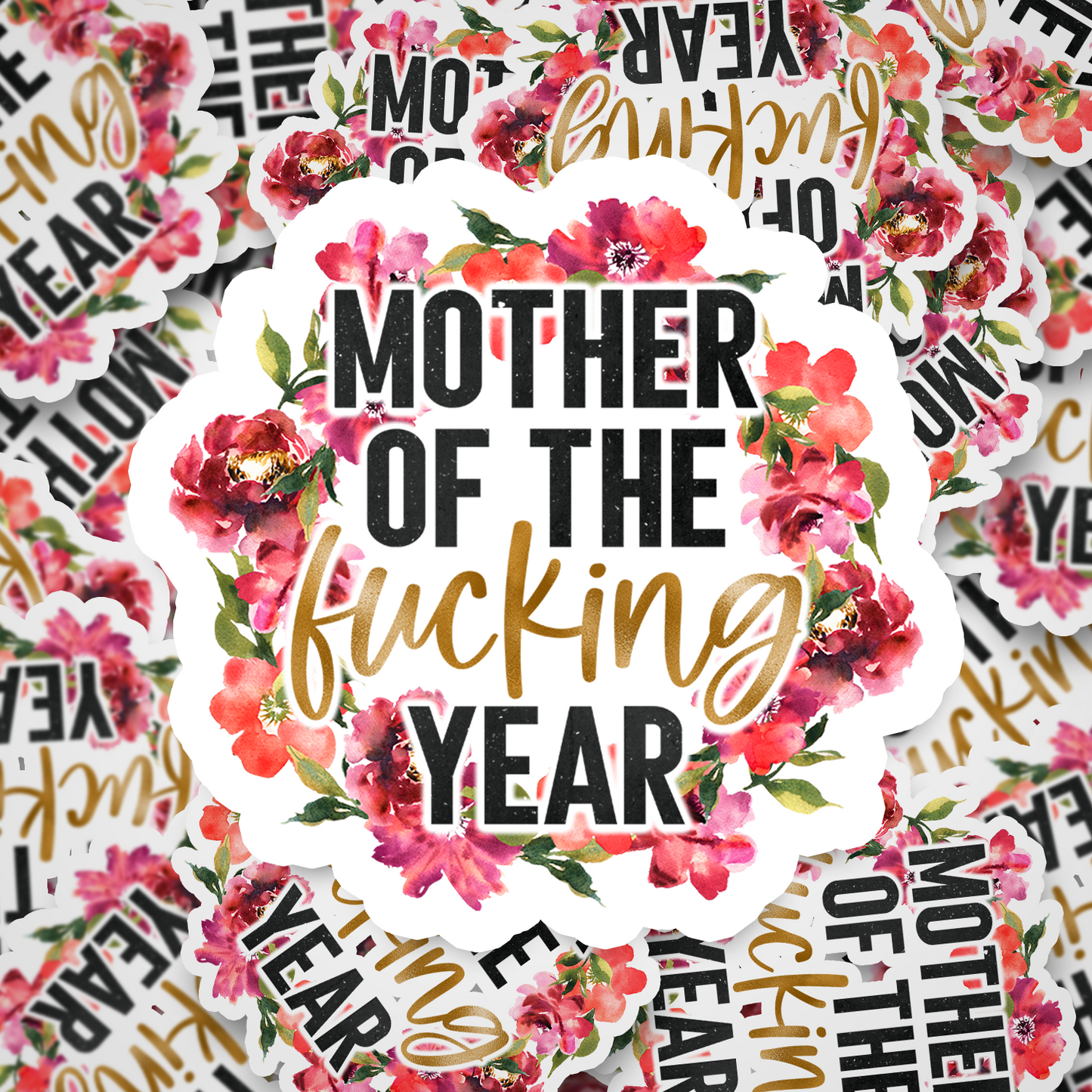 mother of the fucking year