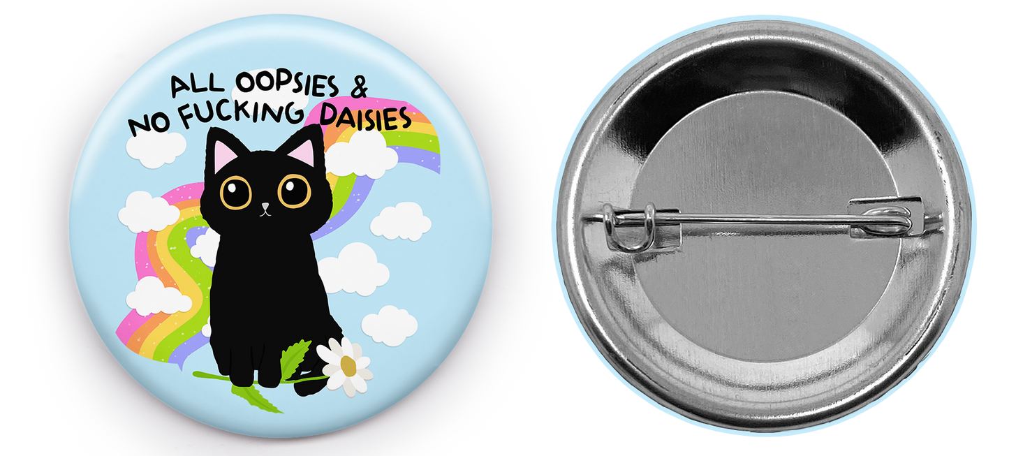 all oopsies no daisies