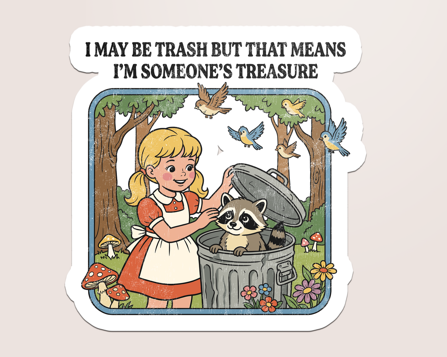 i might be trash