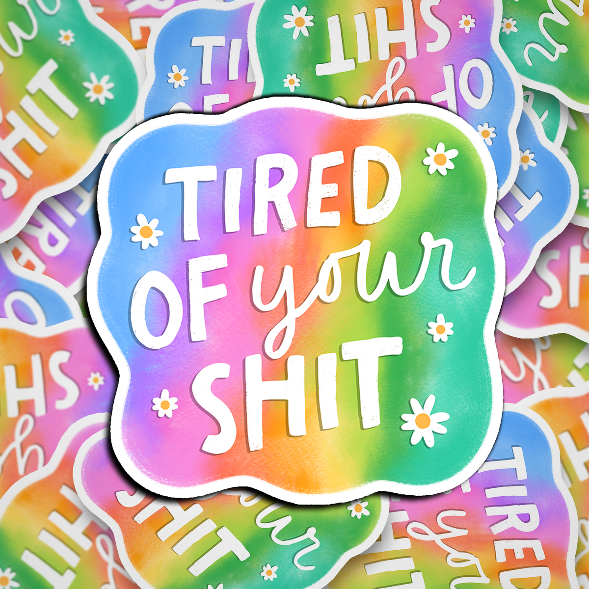 tired of this shit
