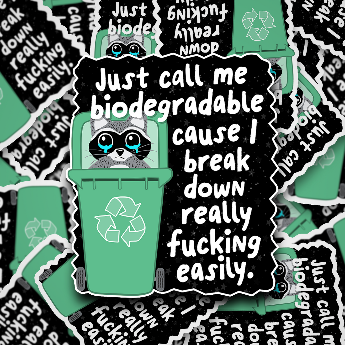call me biodegradable