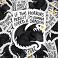 if the horrors persist, i'm gonna need a dragon