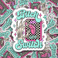 bitch switch