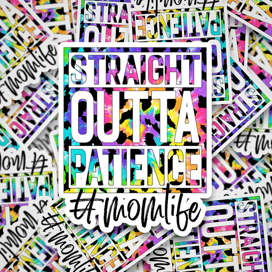straight outta patience