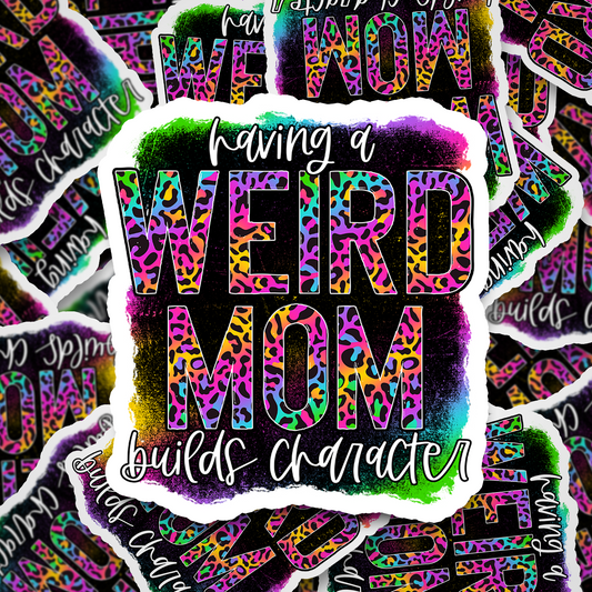 weird mom