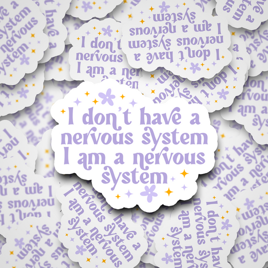 I'm A Nervous System