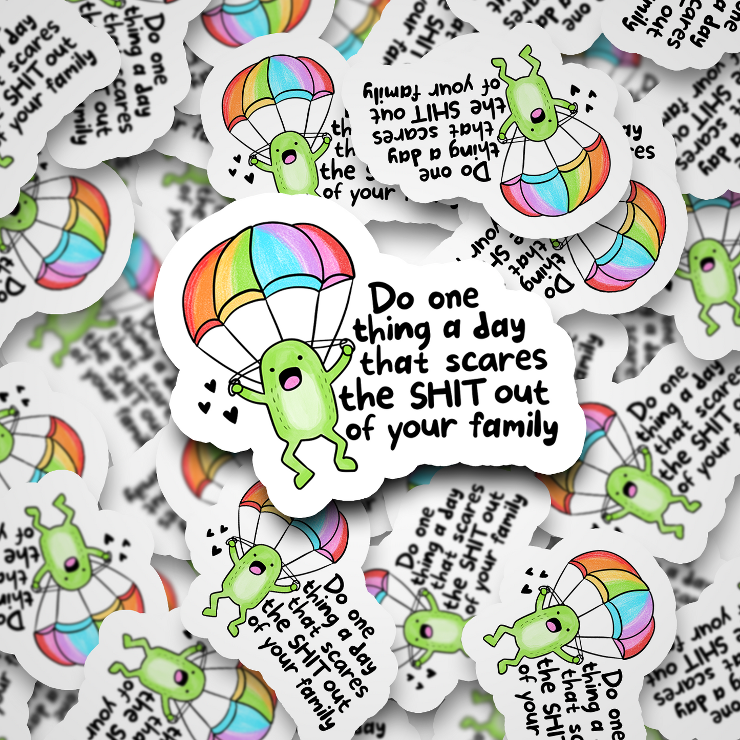 Do One Thing That Scares The Shit Out Of Your Family