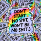 don't start shit