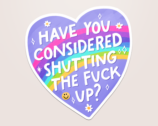 shutting the fuck up