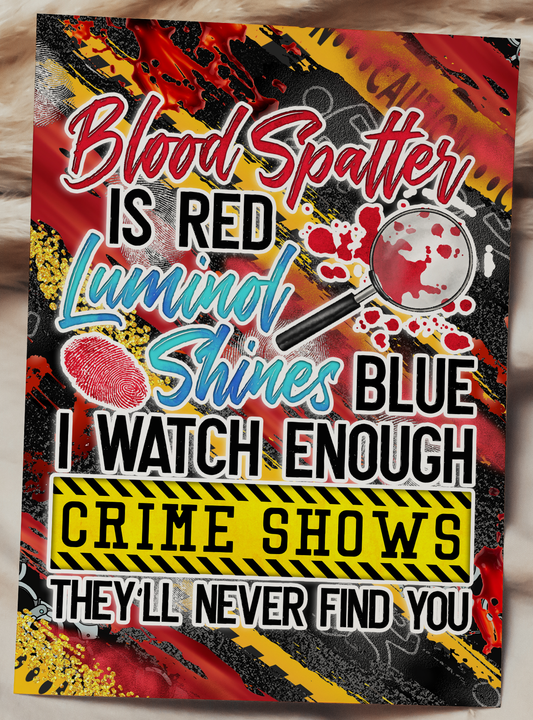 Blood Spatter Is Red