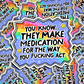 they make medication for the way you act