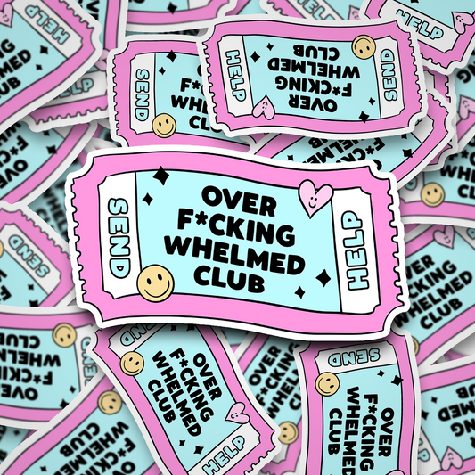 Overwhelmed Club