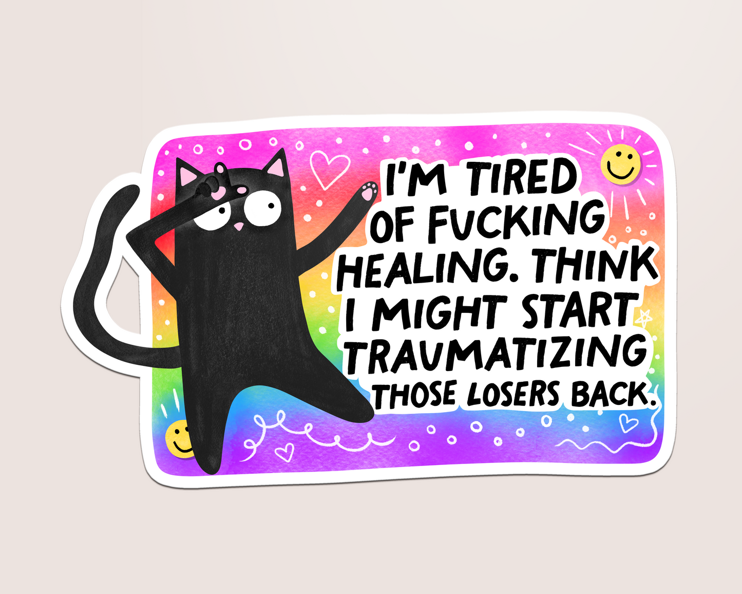 traumatize them back