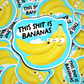 this shit is bananas