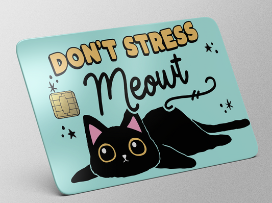 Don't Stress Meowt