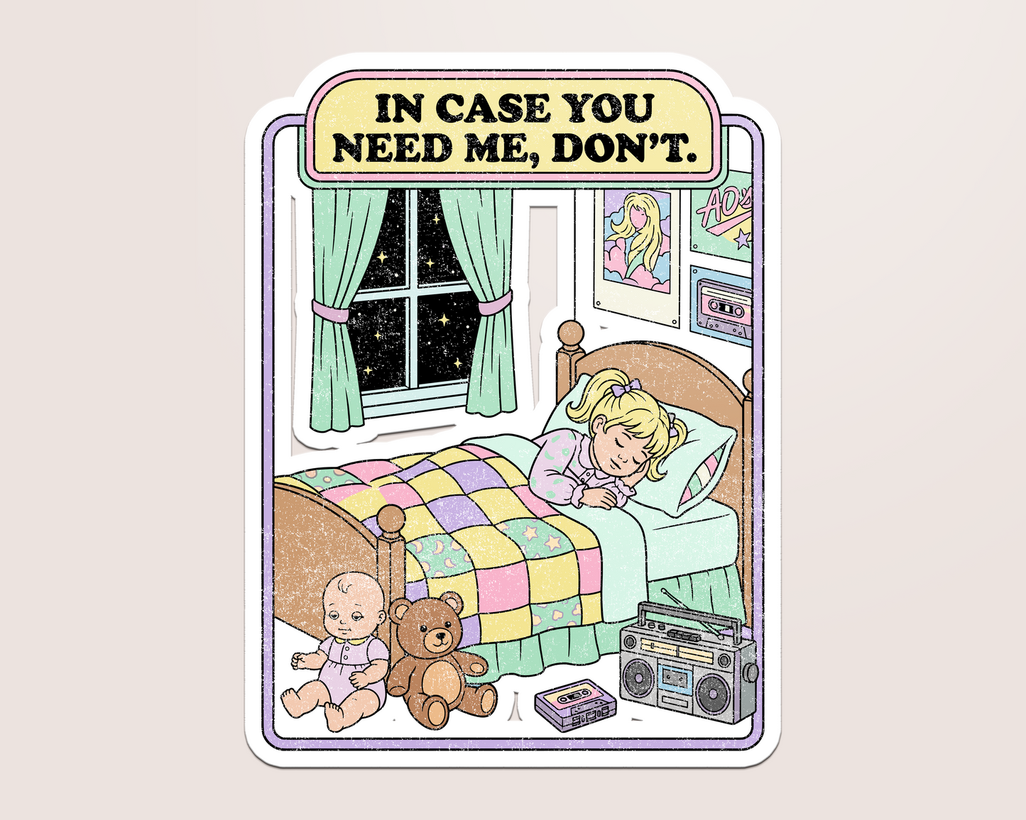 in case you need me...don't
