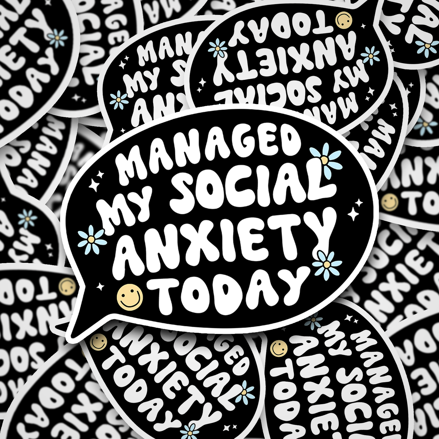 managed my social anxiety