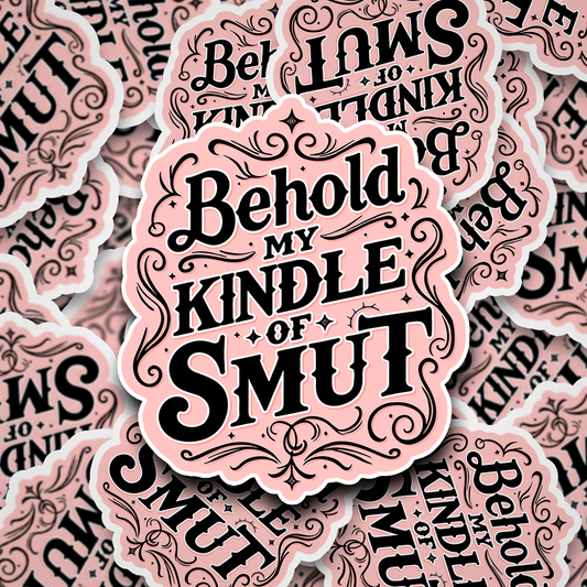 behold my kindle of smut
