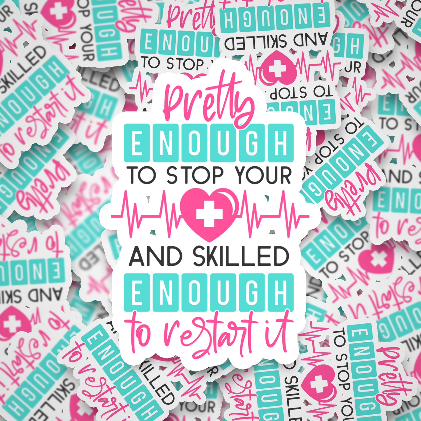 pretty enough to stop your heart