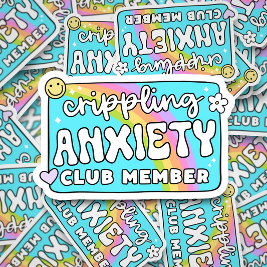 crippling anxiety