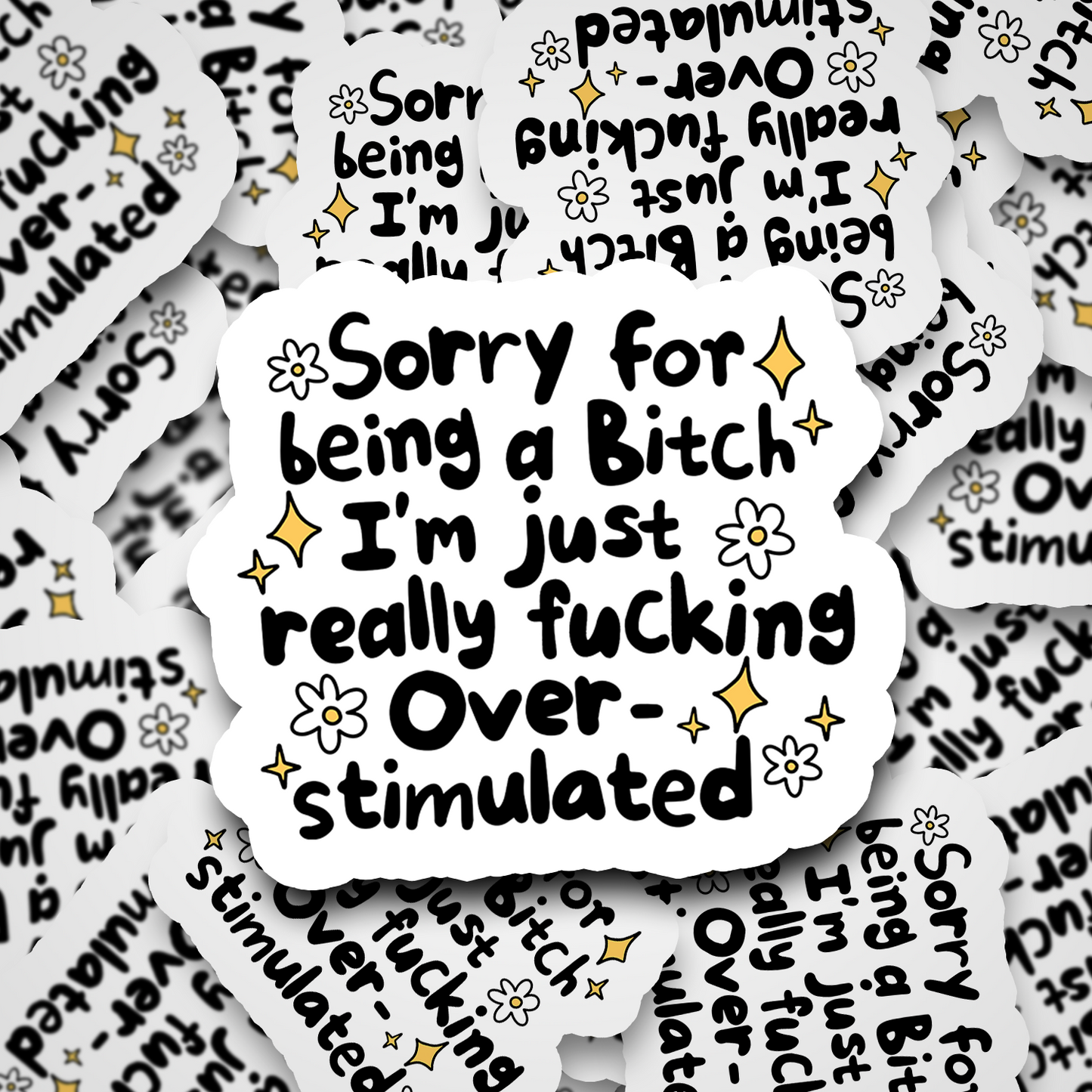 sorry for being a bitch